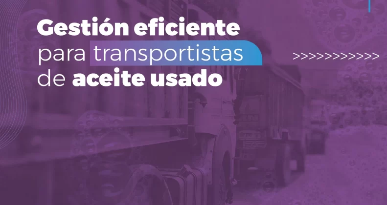 Gestión eficiente para transportistas de aceite usado con miResiduo