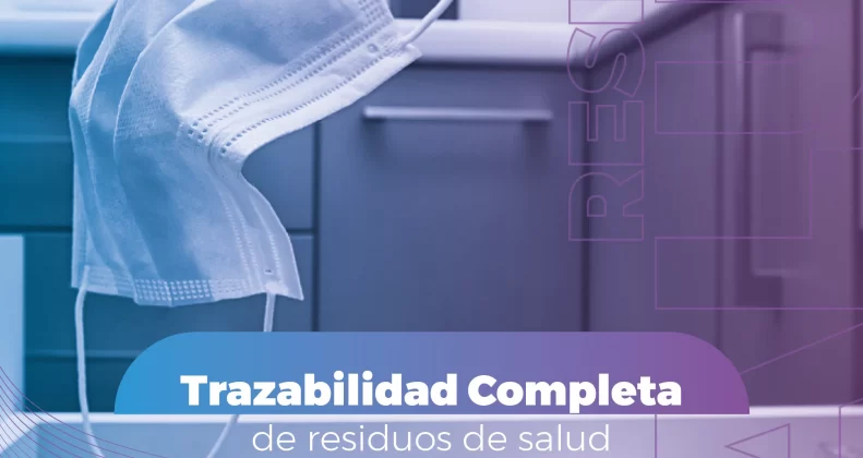 Trazabilidad completa de residuos de salud